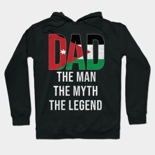 Jordanian Dad The Man The Myth The Legend - Gift for Jordanian Dad With Roots From Jordanian Hoodie